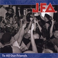 JFA  - To All Our Friends