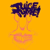 Juice Tyme! - Juice Tyme! [7 inch] (Cover Artwork)