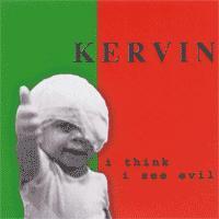Kervin - I Think I See Evil (Cover Artwork)