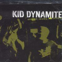 Kid Dynamite - Shorter, Faster, Louder