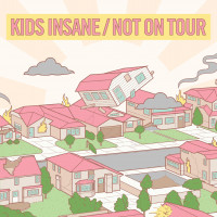 Kids Insane / Not On Tour - Split EP (Cover Artwork)