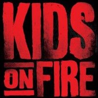 Kids on Fire - Kids on Fire