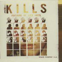 The Kills - Black Rooster (Cover Artwork)