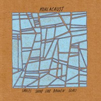 Koalacaust - Smiles Shine Like Broken Glass [7-inch] (Cover Artwork)