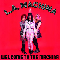 L.A. Machina - Welcome to the Machina [7-inch]