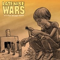 Late Nite Wars - It's Okay or Even Worse [7-inch]