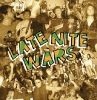 Late Nite Wars - Late Nite Wars