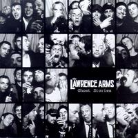 The Lawrence Arms - Ghost Stories
