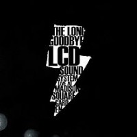 LCD Soundsystem - The Long Goodbye: LCD Soundsystem Live at Madison Square Garden