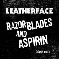 Leatherface - Razor Blades and Aspirin:1990-1993 [boxed set]
