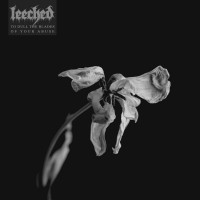 Leeched - To Dull the Blades of Your Abuse (Cover Artwork)