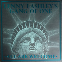 Lenny Lashley's Gang of One - All Are Welcome (Cover Artwork)