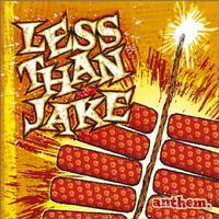Less Than Jake - Anthem