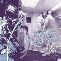 Look Mexico - Real Americans Spear It
