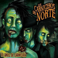 Los Carniceros del Norte - 10 años de carniceria