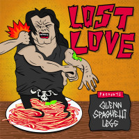 Lost Love - Glenn Spaghetti Legs [EP]