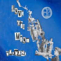 Love You Moon - Waxwane (Cover Artwork)