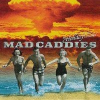 Mad Caddies - The Holiday Has Been Cancelled