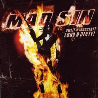 Mad Sin - ...Sweet & Innocent? ...Loud & Dirty! [reissue]