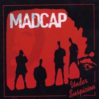 Madcap - Under Suspicion (Cover Artwork)