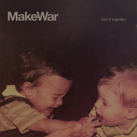 MakeWar - Get It Together (Cover Artwork)