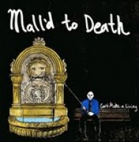 Mall'd to Death - Can't Make a Living