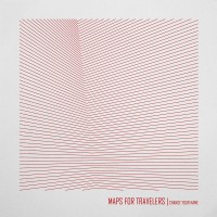 Maps For Travelers - Change Your Name (Cover Artwork)