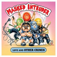 Masked Intruder - Love and Other Crimes (Cover Artwork)