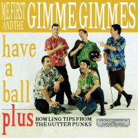 Me First and The Gimme Gimmes - Have A Ball (Cover Artwork)