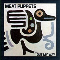 Meat Puppets - Out My Way [EP] (Cover Artwork)
