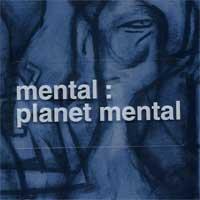 Mental - Planet Mental