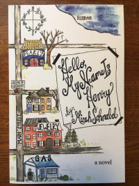 Micah Schnabel - Hello, My Name Is Henry (a novel)