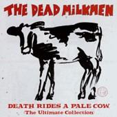 The Dead Milkmen - Death Rides a Pale Cow