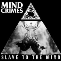 Mind Crimes - Slave to the Mind (Cover Artwork)