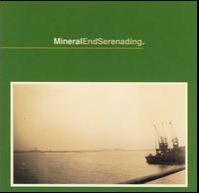 Mineral - EndSerenading