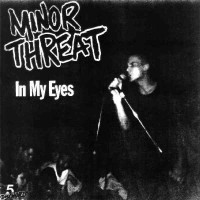 Minor Threat - In My Eyes [EP]