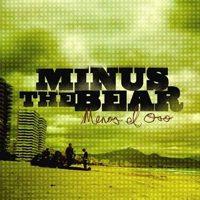 Minus The Bear - Menos El Oso
