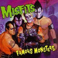 The Misfits - Famous Monsters