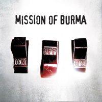 Mission Of Burma - ONoffON