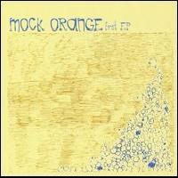 Mock Orange - First EP