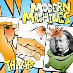 Modern Machines - Thwap!