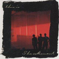 The Moment - This Is The Moment