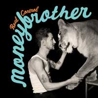 Moneybrother - Real Control