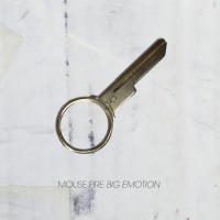 Mouse Fire - Big Emotion