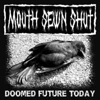 Mouth Sewn Shut - Doomed Future Today (Cover Artwork)