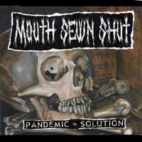 Mouth Sewn Shut - Pandemic = Solution