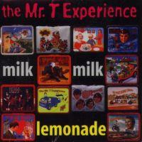 The Mr. T Experience - Milk, Milk, Lemonade (Cover Artwork)