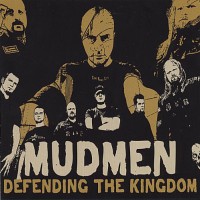 Mudmen - Defending the Kingdom