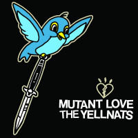 Mutant Love / The Yellnats - S/T split
