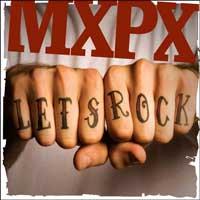 MxPx - Let's Rock